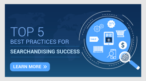 Top 5 Best Practices for Searchandising Success